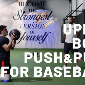 Upper Body Strength and Power for Baseball