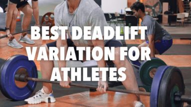 Best Deadlift Variation for Athletes