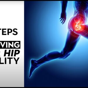 4 Proven Steps To Improving Your Hip Mobility
